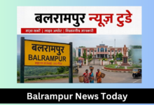 balrampur news today